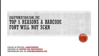 Top 5 Reasons a Barcode Font will not Scan
