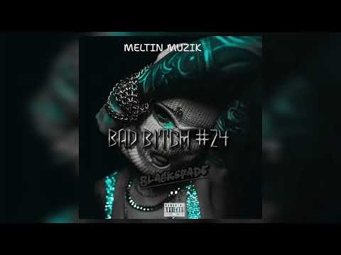 Blackspade - Bad Bitch #24 - (Official Audio)