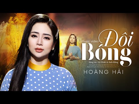 Đôi Bóng - Hoàng Hải | (4K MV OFFICIAL)