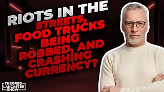 RIOTS IN THE STREETS, Food Trucks being Robbed, and Crashing Currency?,  John Paul Jackson