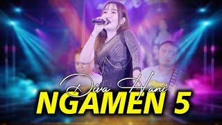 Download lagu NGAMEN 5 - DIVA HANI | NEW ASTINA ( LIVE MUSIC) mp3