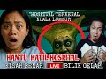 EP257 HANTU KATIL HOSPITAL TERKENAL KUALA LUMPUR Horror Livehorrorstory CeritaSeramHospital
