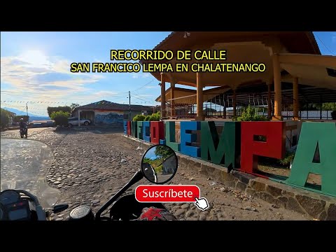 Viajando a San Francisco Lempa En Chalatenango, EL SALVADOR, Recorrido de Calle 2025.