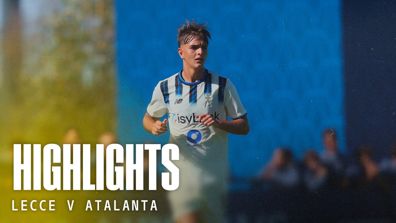 Lecce U20 vs Atalanta U20 Highlights