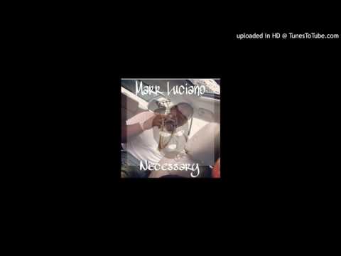 Marr Luciano- Necessary