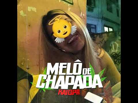 Melo de chapada - Remix