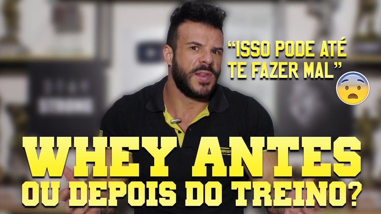 WHEY ANTES OU DEPOIS DO TREINO?