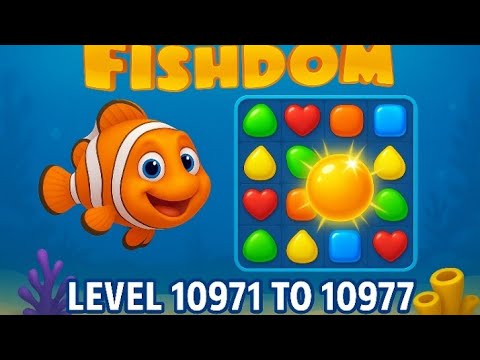 “Impossible? Not Anymore! Fishdom 10971–10977 Solved Easily”