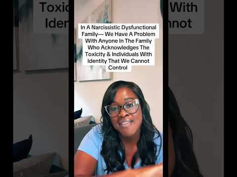In A Narcissistic Dysfunctional Family— We Have A Problem With Anyone In The Family Who Acknowledges