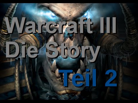 Warcraft 3 Story Teil 2 Deutsch Full HD Warcraft Lore