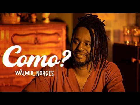 Walmir Borges - Como (Videoclipe Oficial)