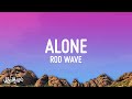 Rod Wave Alone Lyrics