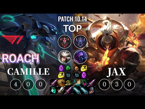 T1 Roach Camille vs Jax Top - KR Patch 10.14