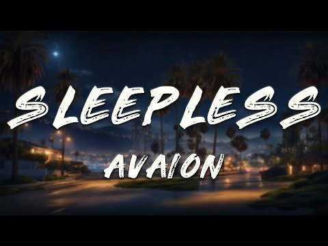 AVAION, PaulWetz, Nu Aspect, YUMA - Sleepless (Lyrics)