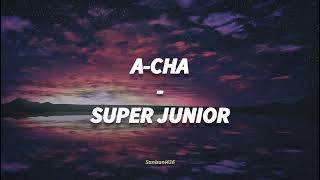 Download lagu SUPER JUNIOR - ACHA [LIRIK SUB INDO] mp3