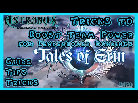 TALES OF ERIN Tricks to Boost Team Power for higher Leaderboard Ranking Rewards - Guide Tips F2P TOE
