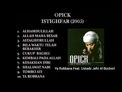 Opick Feat. Ustadz Jefri Al Buchori Ya Robbana (Audio)