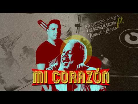 Mi Corazón - Orquesta Calibre, Homenaje a Ismael Rivera (2017)