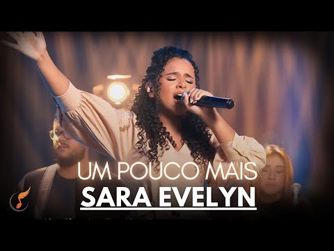 Sara Evelyn | Os Melhores Clipes - [DVD Um Pouco Mais]
