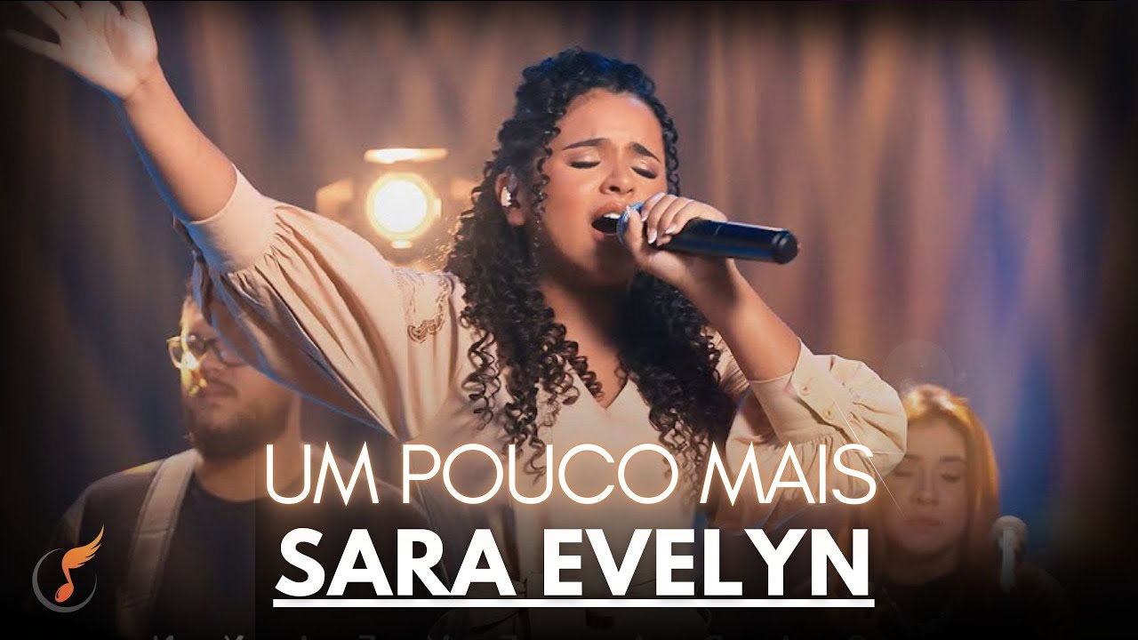 Sara Evelyn | Os Melhores Clipes - [DVD Um Pouco Mais]