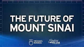 The Future of Mount Sinai | 1of4