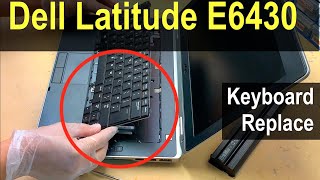 Dell Latitude E6430 Keyboard Replacement