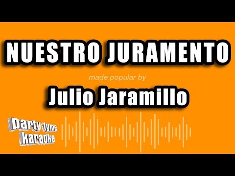 Julio Jaramillo - Nuestro Juramento (Versión Karaoke)
