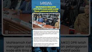 Tak Melanggar Kode Etik! Uya Kuya dan Adies Kadir Segera Kembali Menjadi Anggota DPR RI