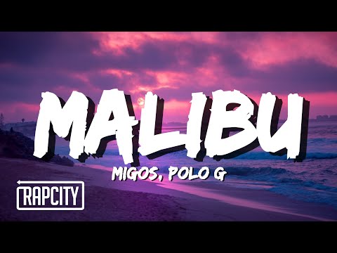 Migos ft. Polo G - Malibu (Lyrics)