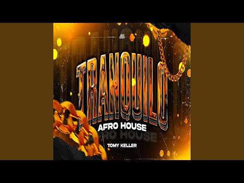 TRANQUILO (Afro House)