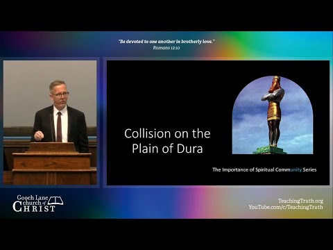 Collision on the Plain of Dura - Sermon - November 27, 2022
