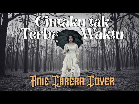 “Cintaku Tak Terbatas Waktu” (Anie Carera) 🎸 Cover Slow Rock