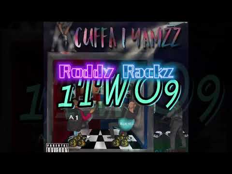 C1 Yamzz - 9. 1TWO9 Ft. Roddy Rackz ( CUFFA 1 Yamzz )