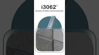i3062® — Durable and Elegant Ceramic Profiles to Enhance Safety and Beauty in Your Spaces