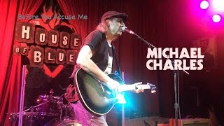 Michael Charles - Before You Accuse Me