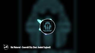 Hot Natured - Emerald City (feat. Anabel Englund)