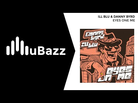 iLL BLU & Danny Byrd - Eyes On Me (Drum & Bass)