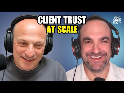 How to Build Client Trust in a High-Volume Law Practice | Brian Mittman