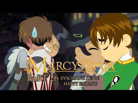 "Marcystasia" Part 26 - Syaoran's Alive / Happy Ending