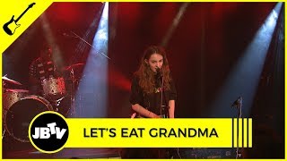 Let's Eat Grandma - It's Not Just Me | Live @ JBTV