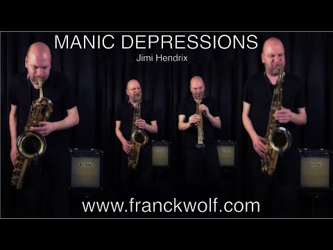 Manic Depressions (Jimi Hendrix) - Sax Quartet Cover by Franck Wolf