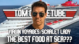 Scarlet Lady Dining Review - Virgin Voyages Food Verdict