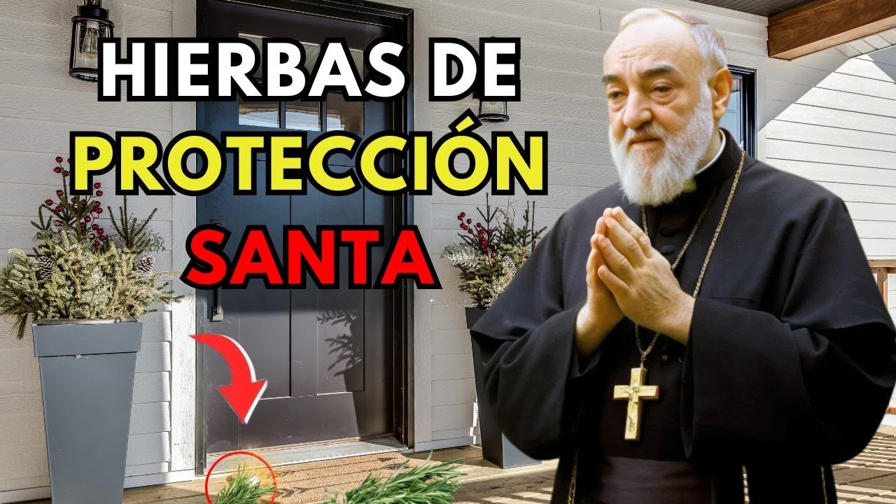 ⚠️ PADRE PÍO REVELA: COLOCA ESTAS 3 HIERBAS BENDITAS EN TU PUERTA DURANTE SEMANA SANTA | PROTECCIÓN