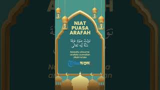 Niat Puasa Arafah Lengkap Beserta Cara Membaca dan Artinya