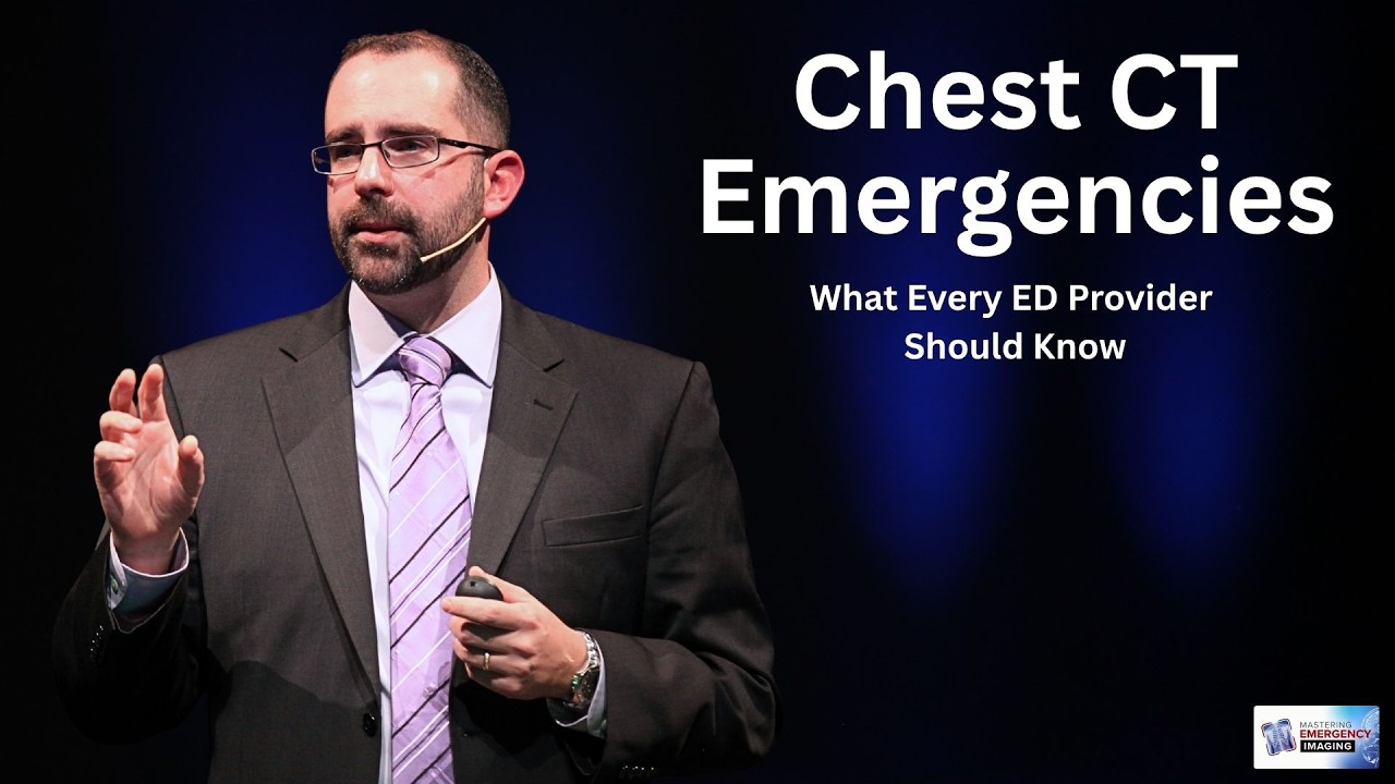 Chest CT Emergencies: What Every ED Provider Should Know