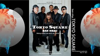 những ca khúc chọn lọc của ban nhạc tokyo square trong thập kỷ 80s - 90s
