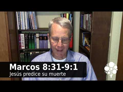 Marcos 8:31-9:1 Jesús predice su muerte