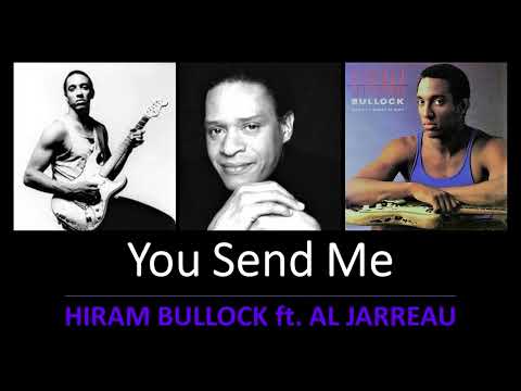 Hiram Bullock ft  Al Jarreau    "YOU SEND ME"       (1987)