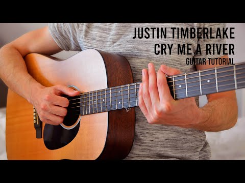Justin Timberlake – Cry Me A River EASY Guitar Tutorial With Chords / Lyrics