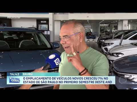 Bauru: o emplacamento de veículos cresceu 7% no Estado de São Paulo no primeiro semestre deste ano